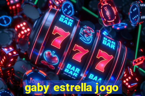 gaby estrella jogo